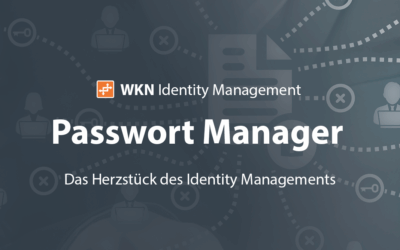 WKN Identity Management: Passwortmanager